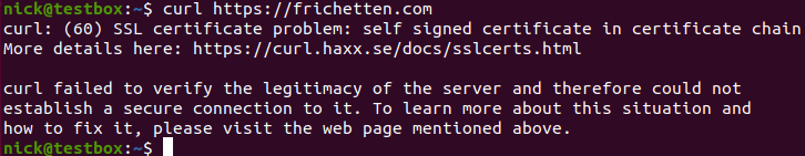 Showing the output of curling an SSL website. This fails due to certificate error.